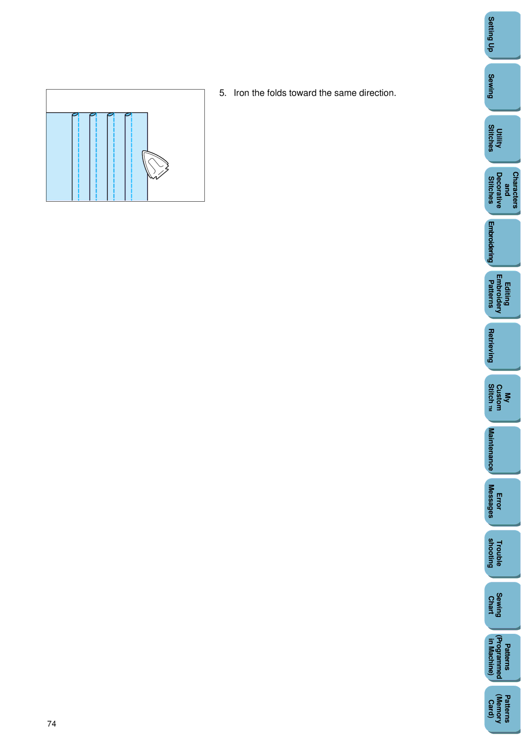 Brother PC 8500 manual Iron the folds toward the same direction 