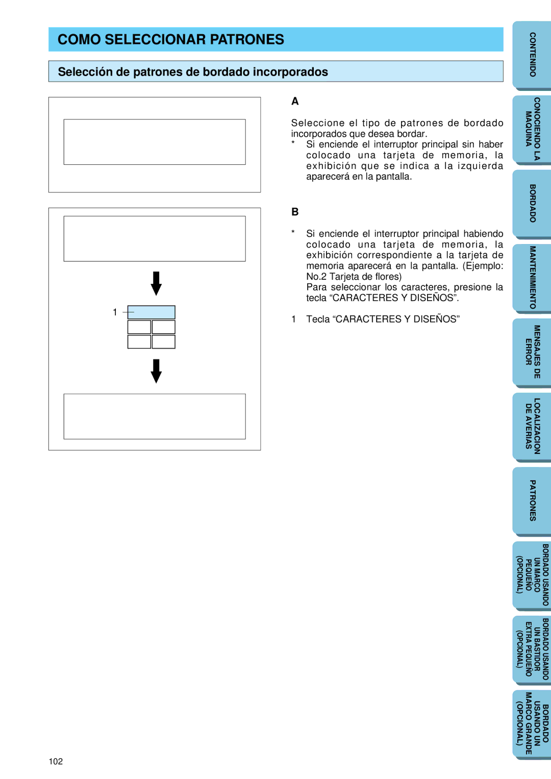 Brother PE 150 manual Como Seleccionar Patrones, Selección de patrones de bordado incorporados 