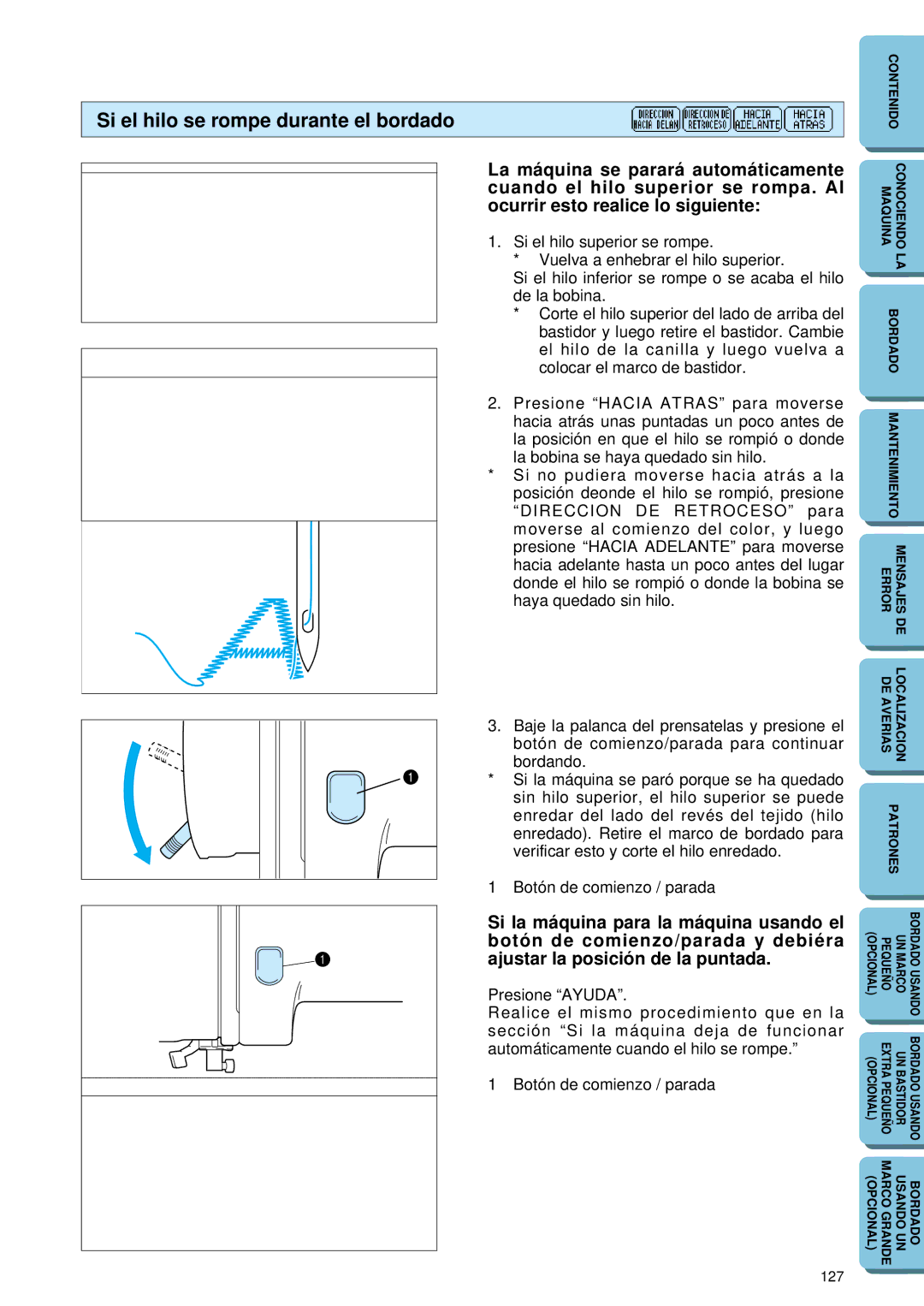 Brother PE 150 manual Si el hilo se rompe durante el bordado 