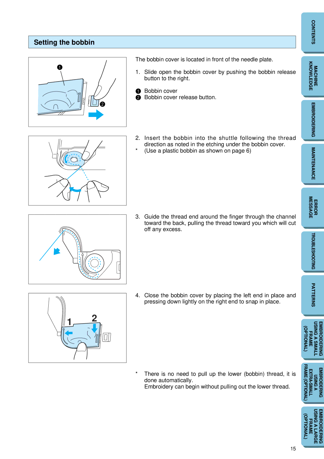 Brother PE 150 manual Setting the bobbin 