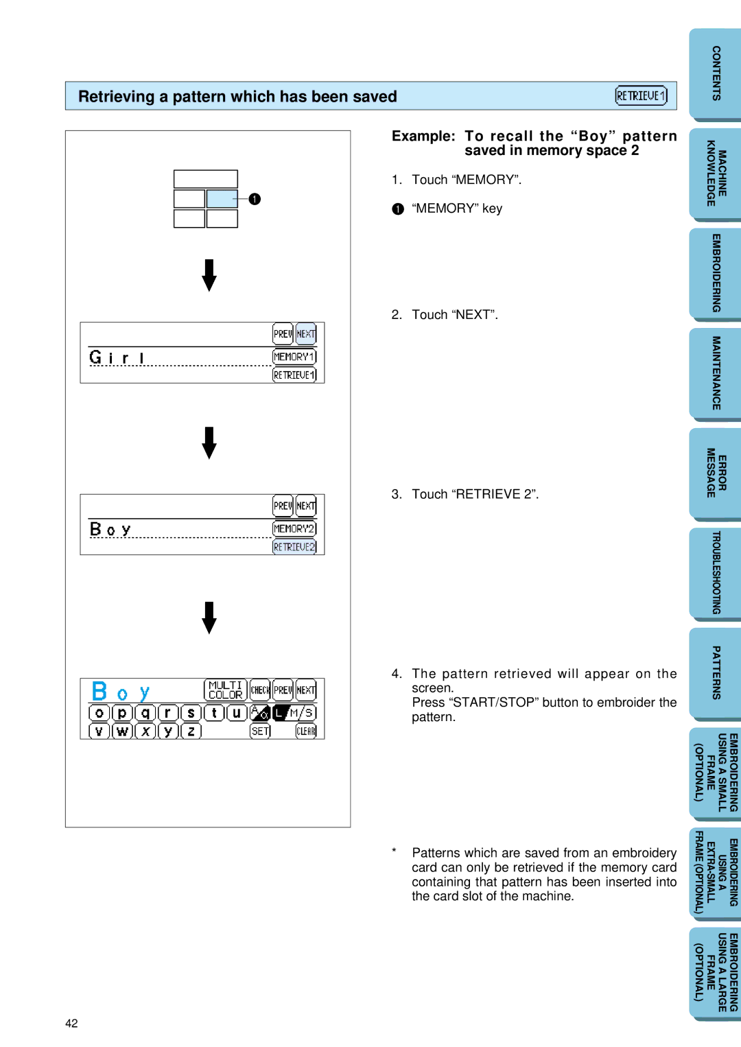 Brother PE 150 manual Retrieving a pattern which has been saved, Example To recall the Boy pattern saved in memory space 