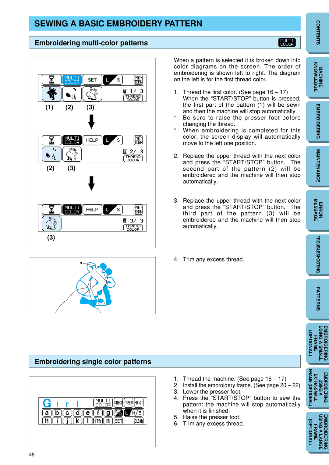 Brother PE 150 Sewing a Basic Embroidery Pattern, Embroidering multi-color patterns, Embroidering single color patterns 