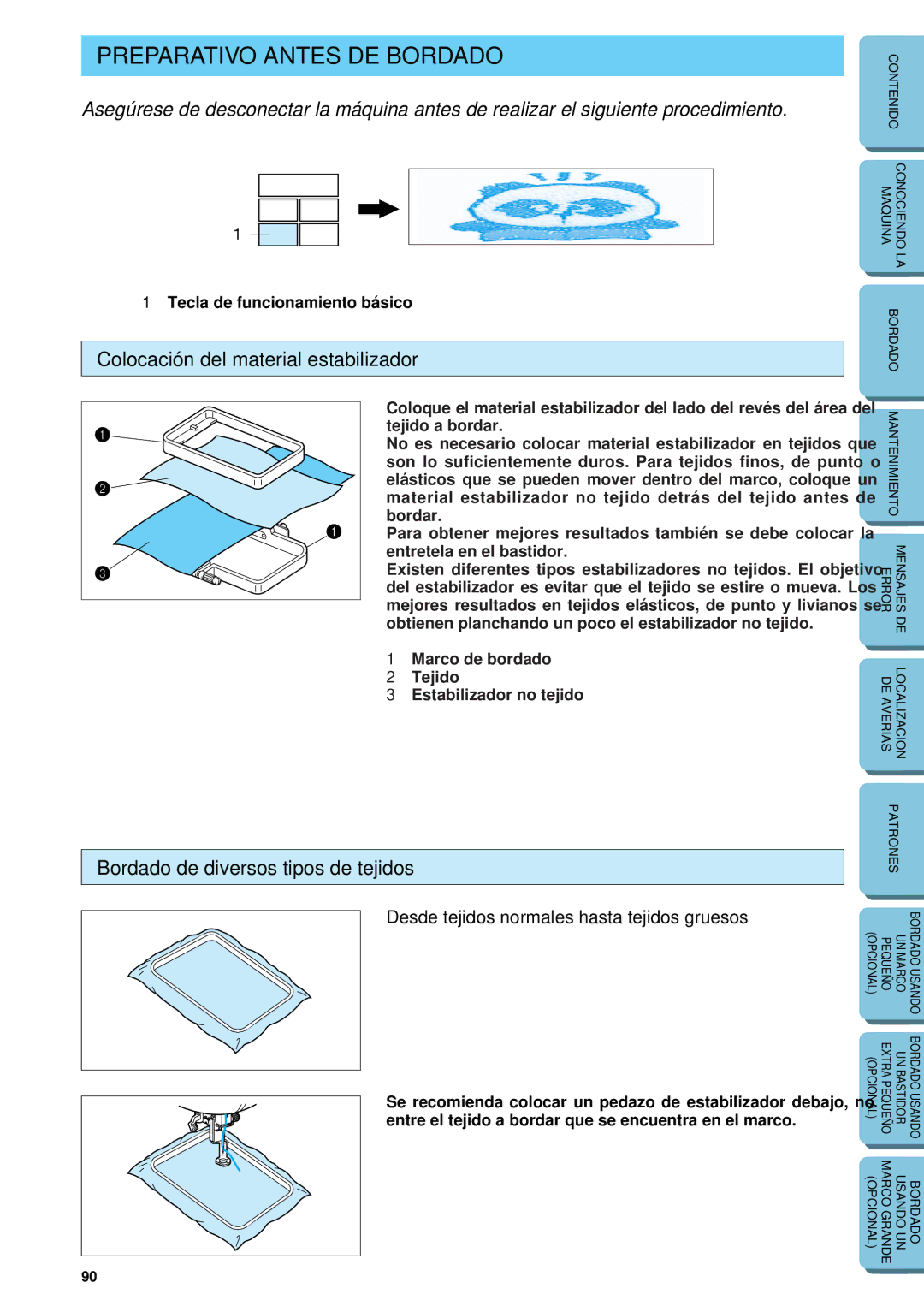 Brother PE 150 Preparativo Antes DE Bordado, Colocación del material estabilizador, Bordado de diversos tipos de tejidos 