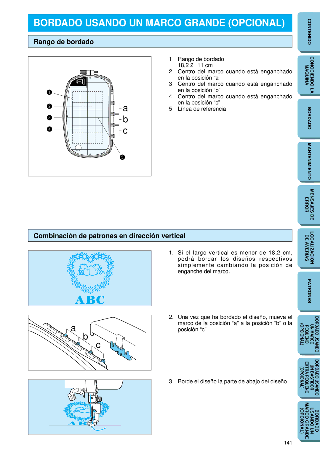 Brother PE-150 Bordado Usando UN Marco Grande Opcional, Rango de bordado, Combinación de patrones en dirección vertical 