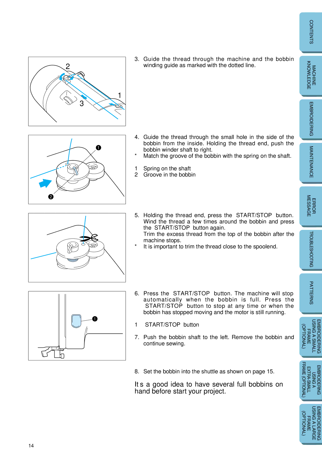 Brother PE-150 manual Guide the thread through the machine and the bobbin 