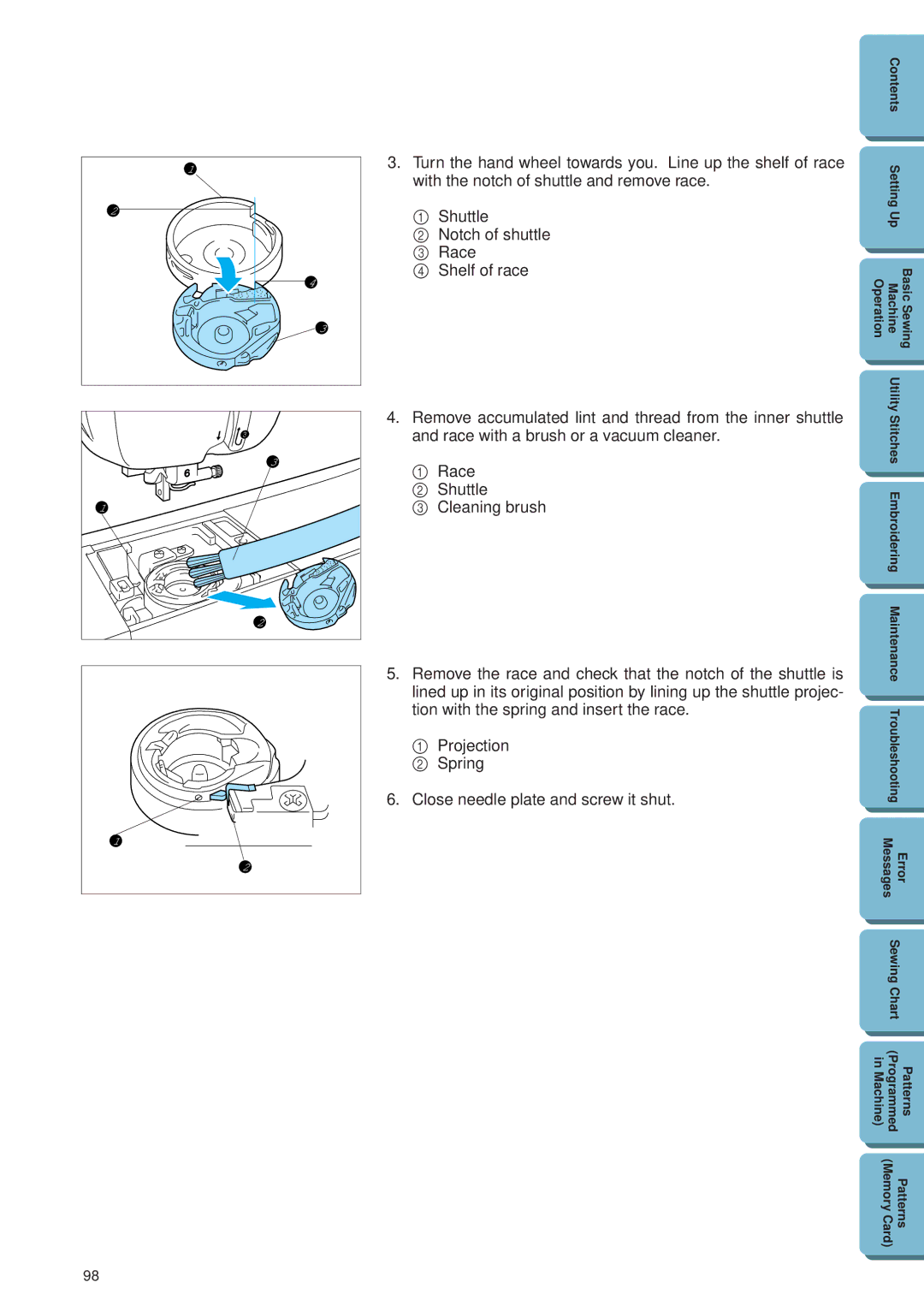 Brother PE 300S Remove accumulated lint and thread from the inner shuttle, Race with a brush or a vacuum cleaner 