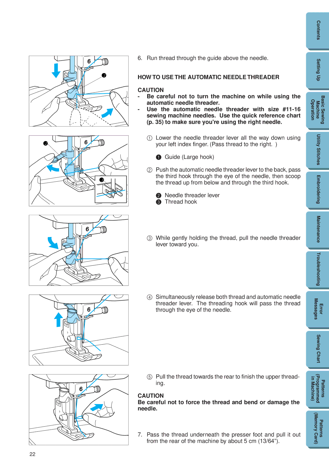 Brother PE 300S operation manual Run thread through the guide above the needle, HOW to USE the Automatic Needle Threader 