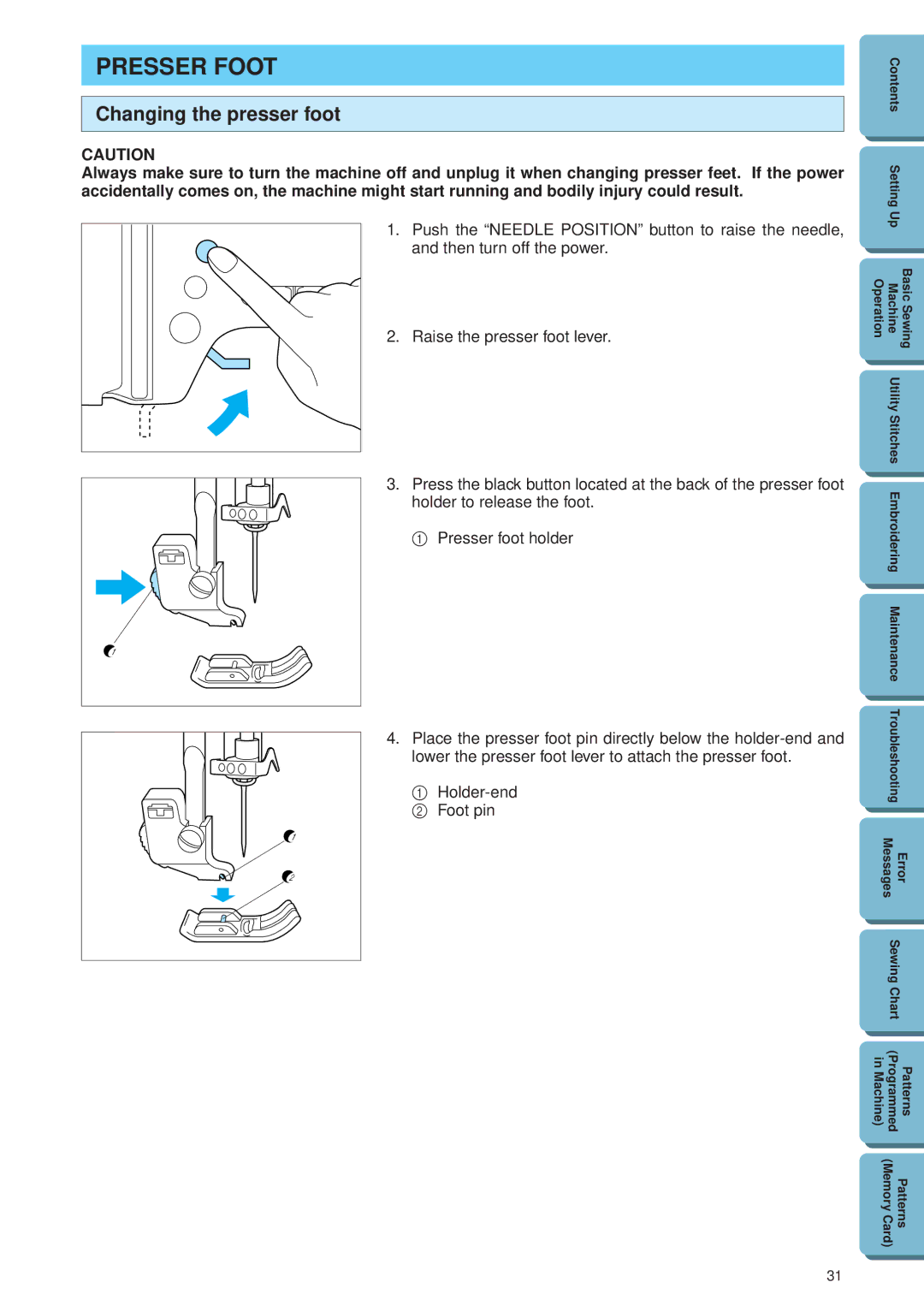 Brother PE 300S operation manual Presser Foot, Changing the presser foot 