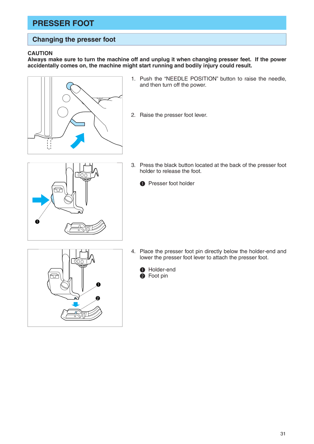 Brother PE 400D operation manual Presser Foot, Changing the presser foot 