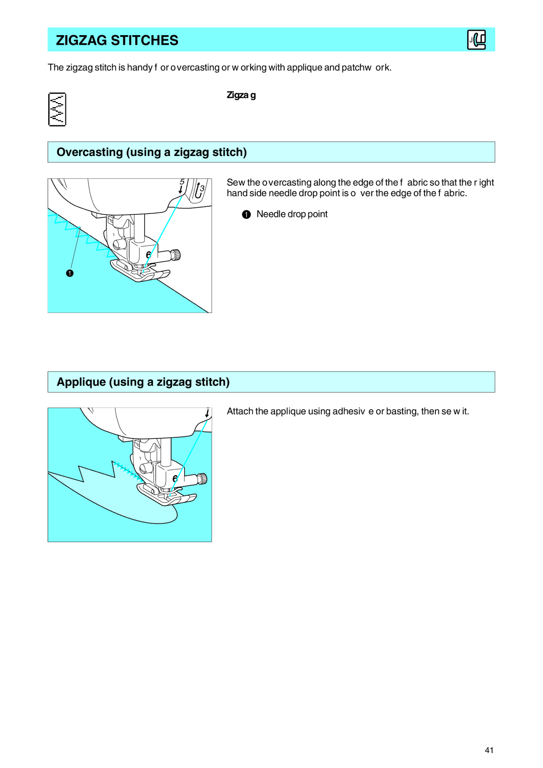 Brother PE 400D Zigzag Stitches, Overcasting using a zigzag stitch, Applique using a zigzag stitch, Zigza g 