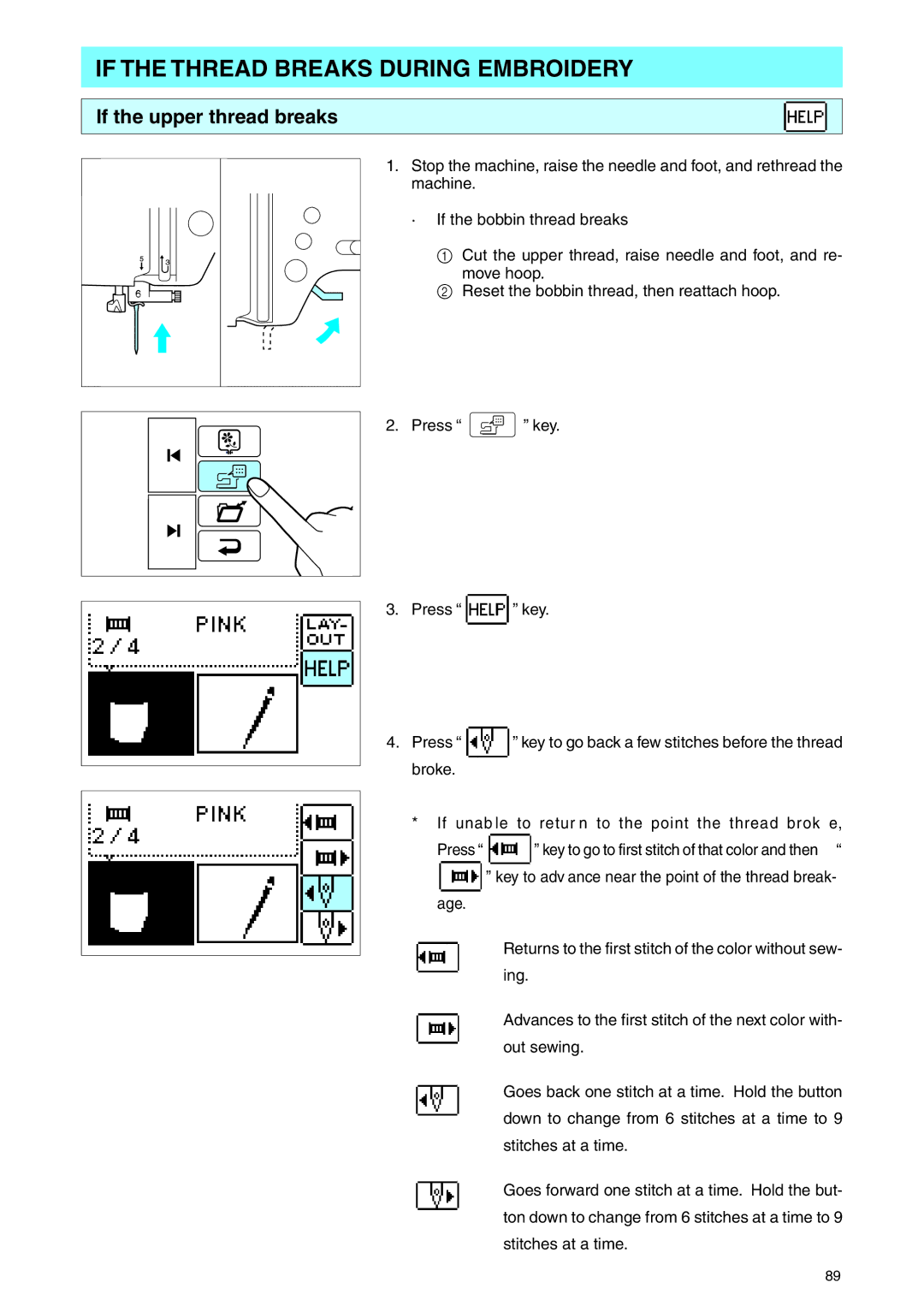 Brother PE 400D operation manual If the Thread Breaks During Embroidery, If the upper thread breaks 