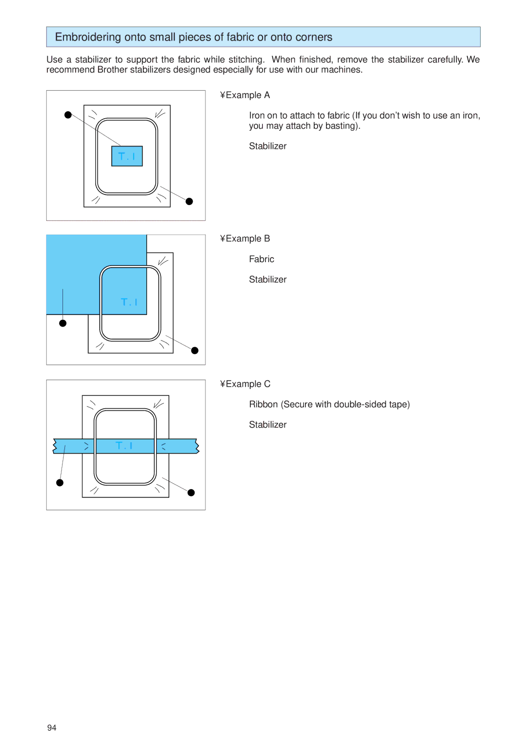 Brother PE 400D operation manual Embroidering onto small pieces of fabric or onto corners, Example a 