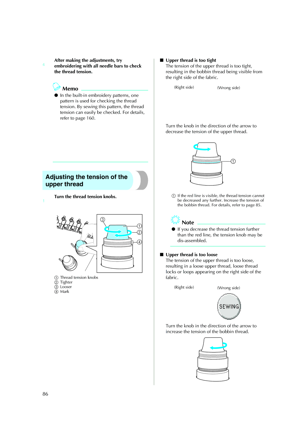 Brother PE-600II Adjusting the tension of the upper thread, Turn the thread tension knobs, Upper thread is too tight 