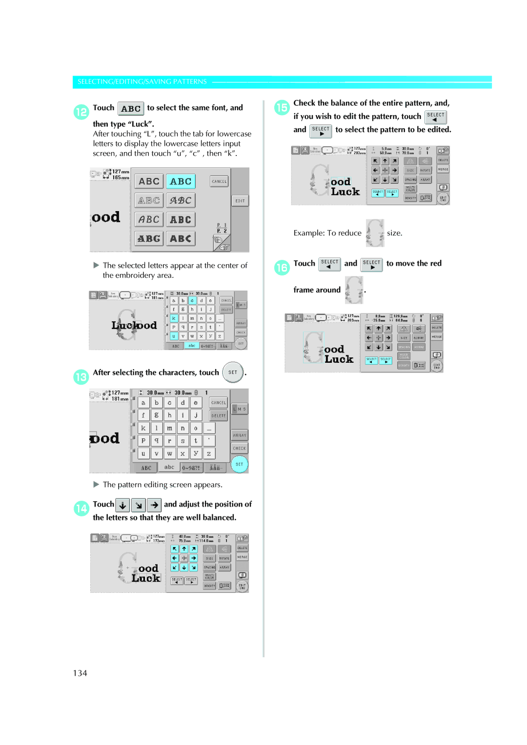 Brother PE-600II 134, BTouch to select the same font, and then type Luck, To select the pattern to be edited 