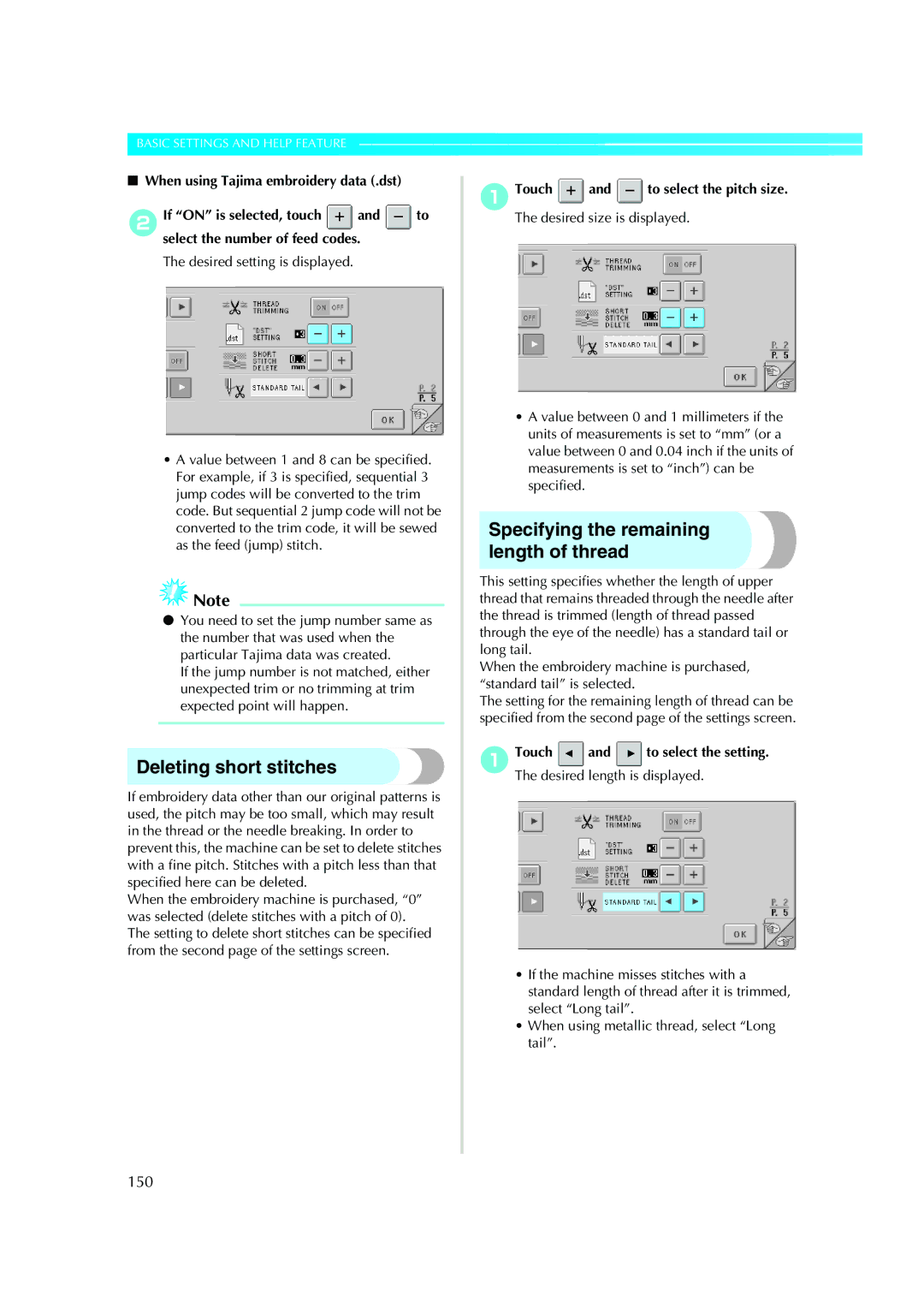 Brother PE-600II Deleting short stitches, Specifying the remaining length of thread, 150, 1Touch and to select the setting 