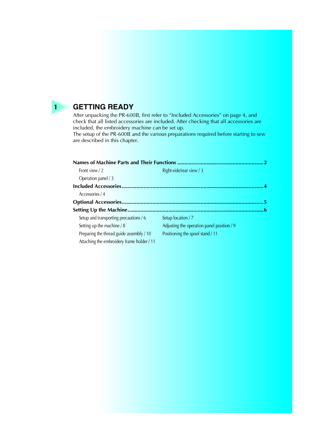 Brother PE-600II operation manual Front view Right-side/rear view Operation panel, Accessories, Setup location 