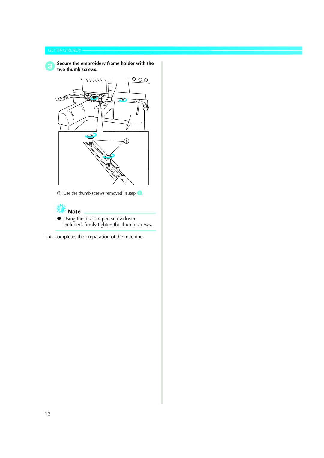 Brother PE-600II operation manual This completes the preparation of the machine 