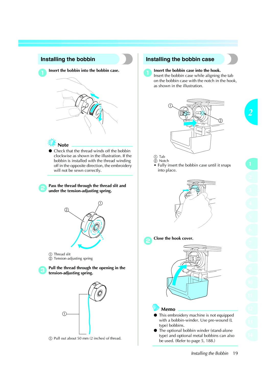 Brother PE-600II operation manual Installing the bobbin case, Installing the Bobbin 