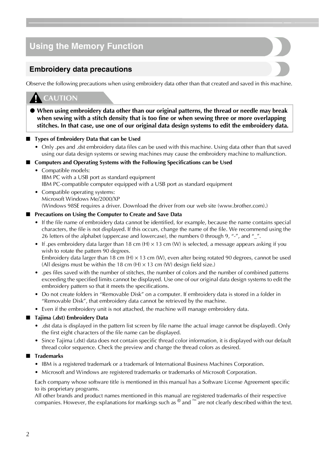 Brother PE-750D, PE-700II Using the Memory Function, Embroidery data precautions, Tajima .dst Embroidery Data, Trademarks 