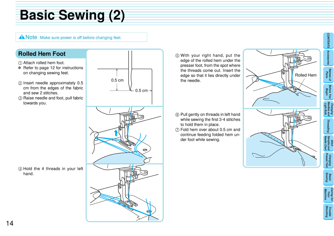 Brother PQ-1500 operation manual Rolled Hem Foot, With your right hand, put 