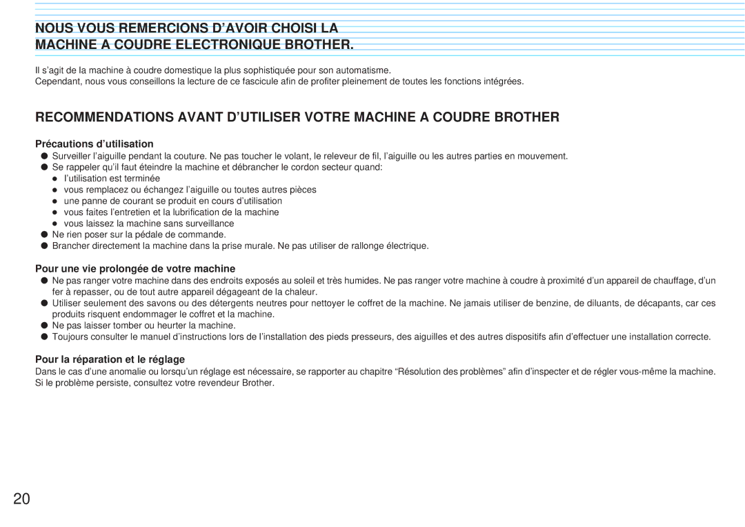 Brother PQ1300 204, Précautions d’utilisation, Pour une vie prolongée de votre machine, Pour la réparation et le réglage 