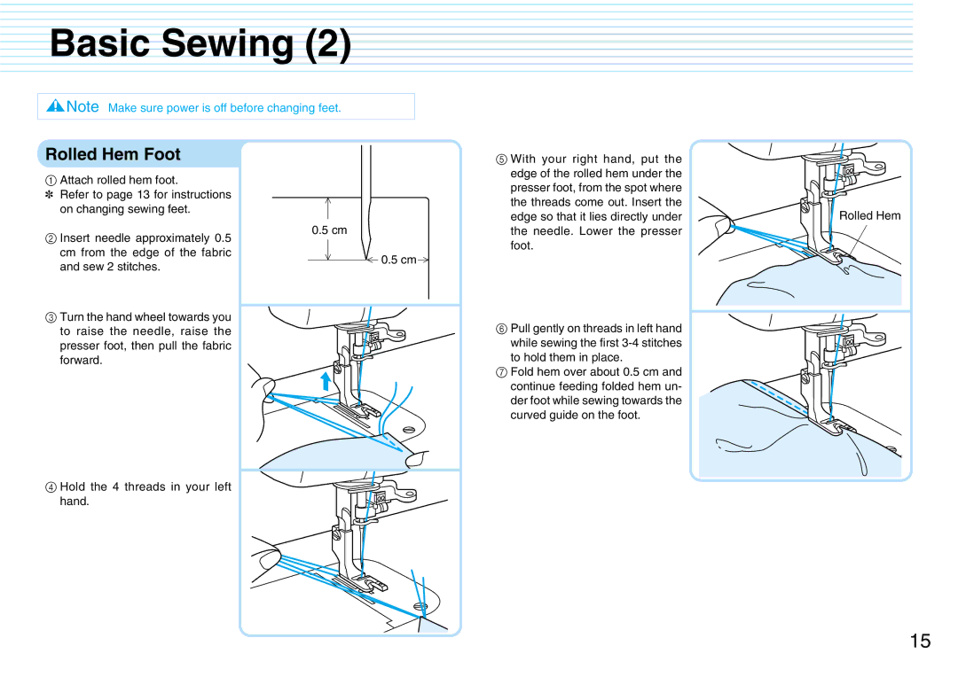 Brother PQ1500S operation manual Rolled Hem Foot, With your right hand, put 