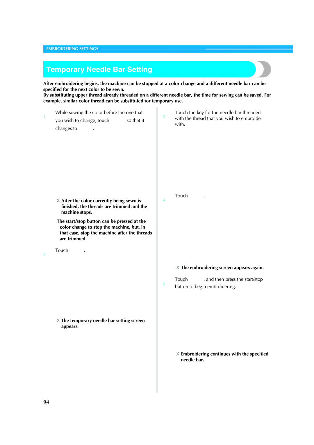 Brother PR-620 operation manual Temporary Needle Bar Setting, Embroidering screen appears again 