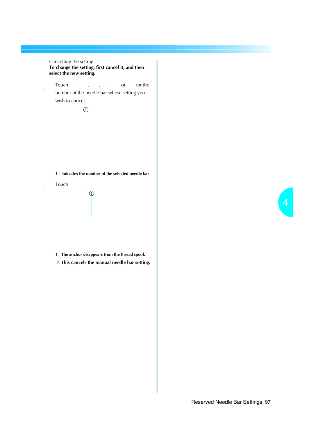 Brother PR-620 operation manual Reserved Needle Bar Settings, Cancelling the setting, Wish to cancel 