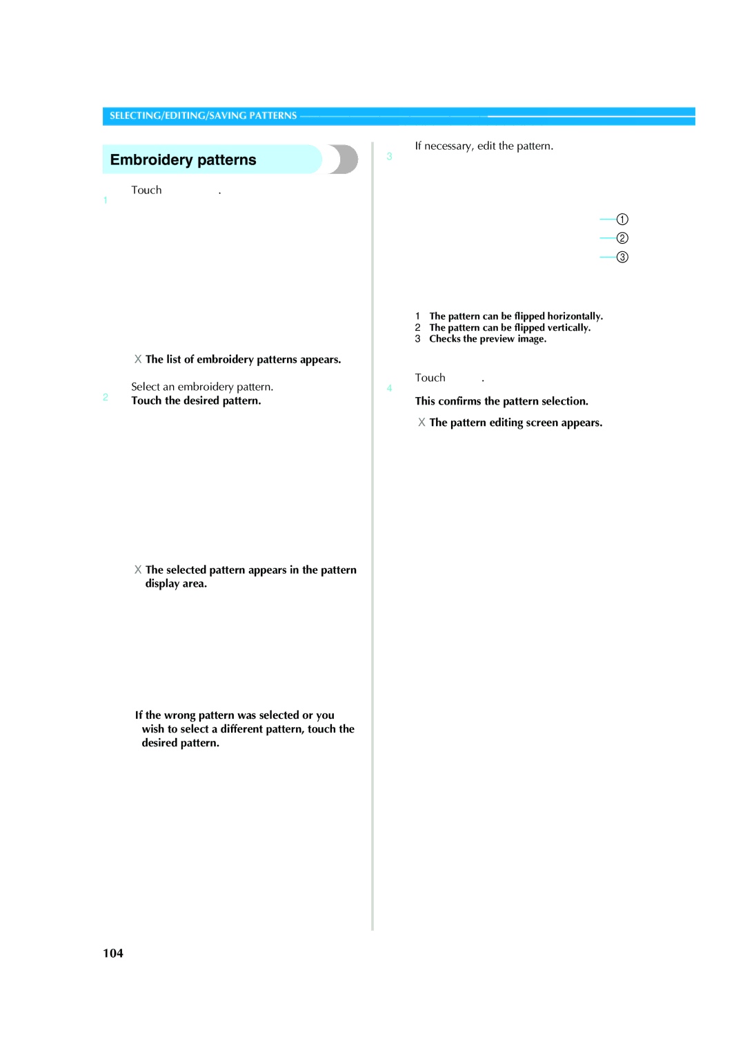 Brother PR-620 operation manual Embroidery patterns, 104, 3If necessary, edit the pattern 