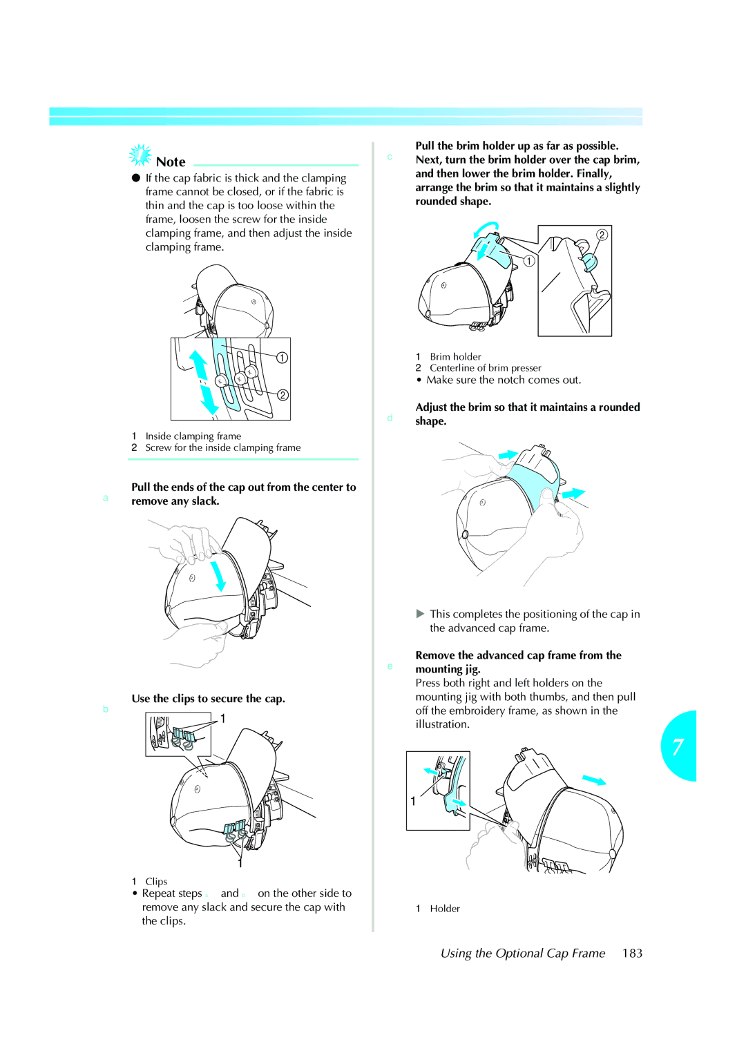 Brother PR-620 DAdjustshape. the brim so that it maintains a rounded, Remove the advanced cap frame from the mounting jig 