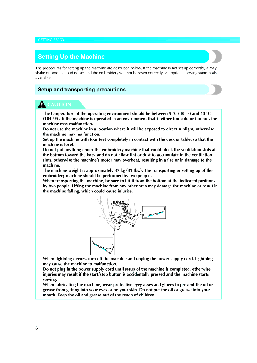 Brother PR-620 operation manual Setting Up the Machine, Setup and transporting precautions 