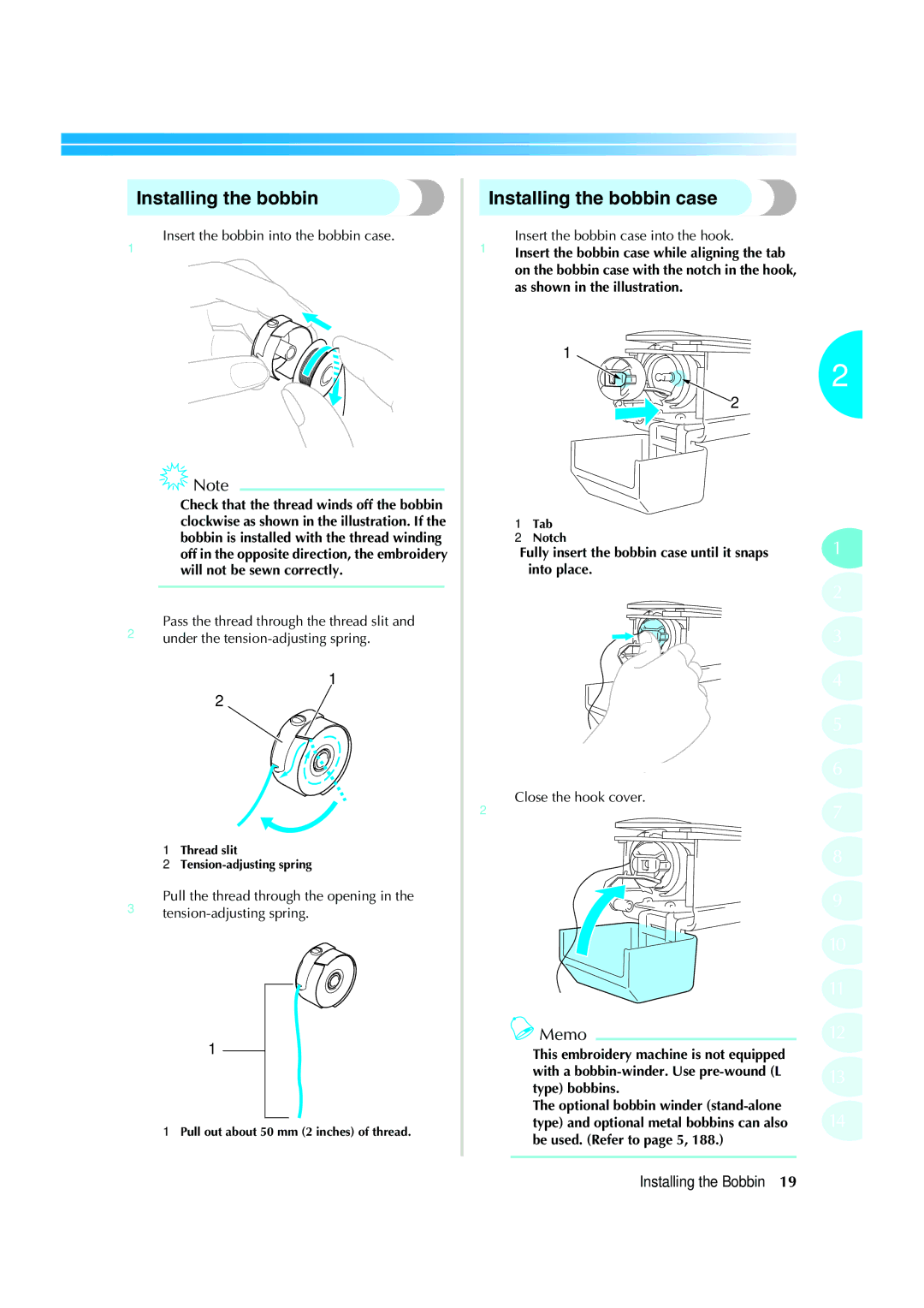 Brother PR-620 operation manual Installing the bobbin case, Installing the Bobbin 