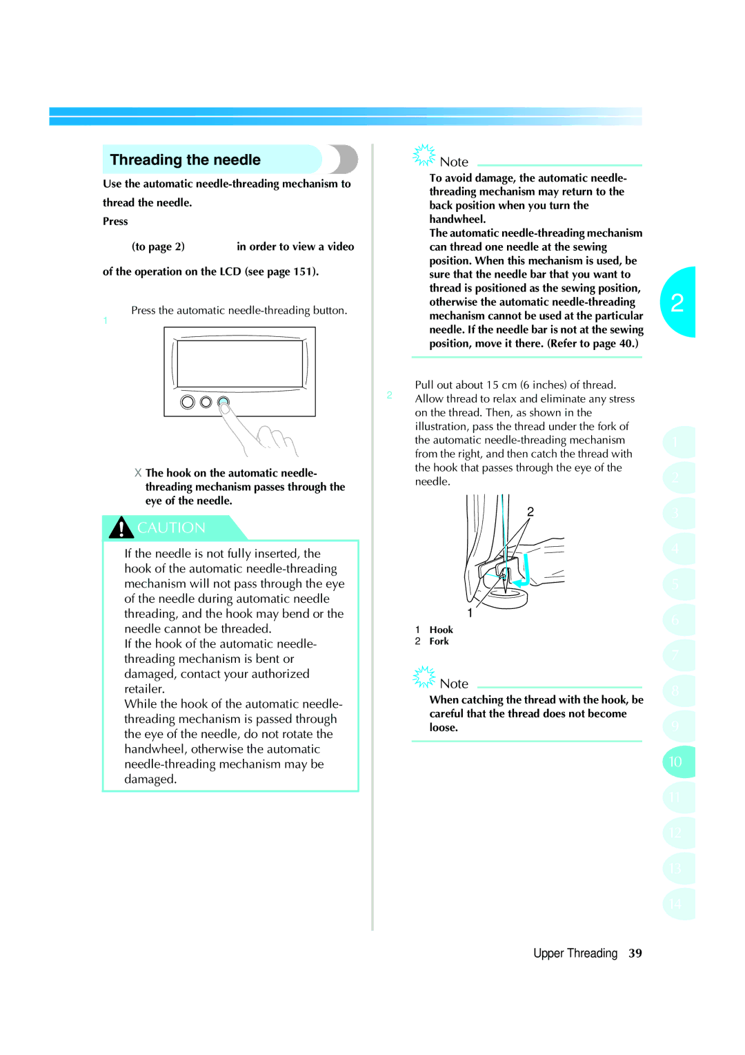 Brother PR-620 operation manual Threading the needle, Press the automatic needle-threading button 