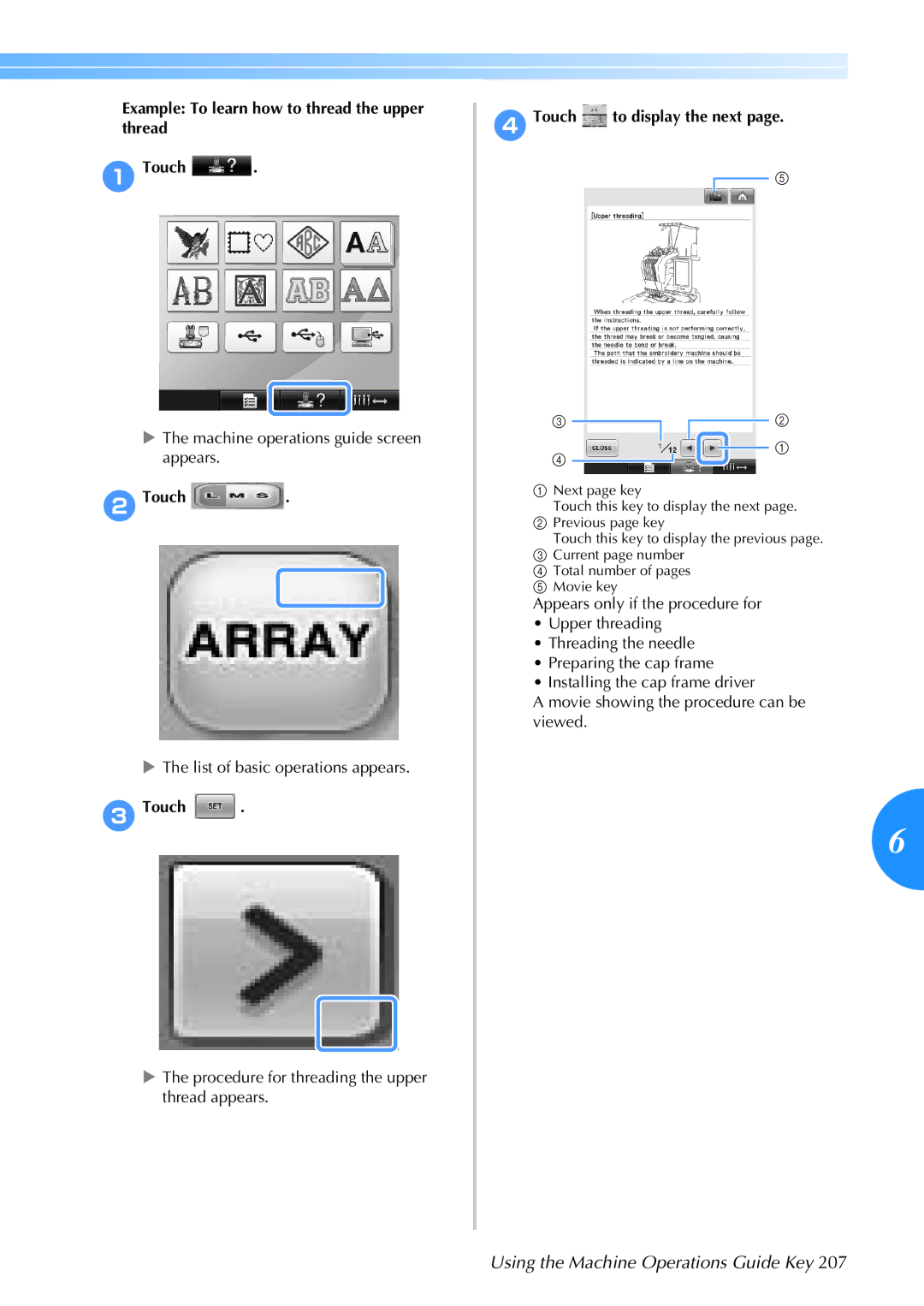 Brother 884-T05, PR-650 Using the Machine Operations Guide Key, Example To learn how to thread the upper thread Touch 