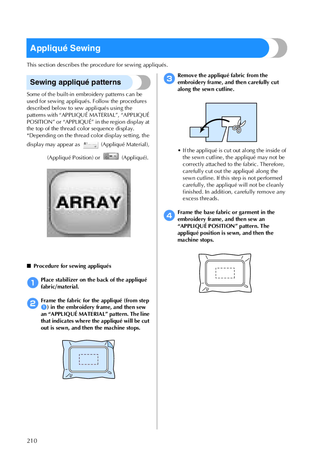 Brother PR-650 Appliqué Sewing, Sewing appliqué patterns, This section describes the procedure for sewing appliqués 