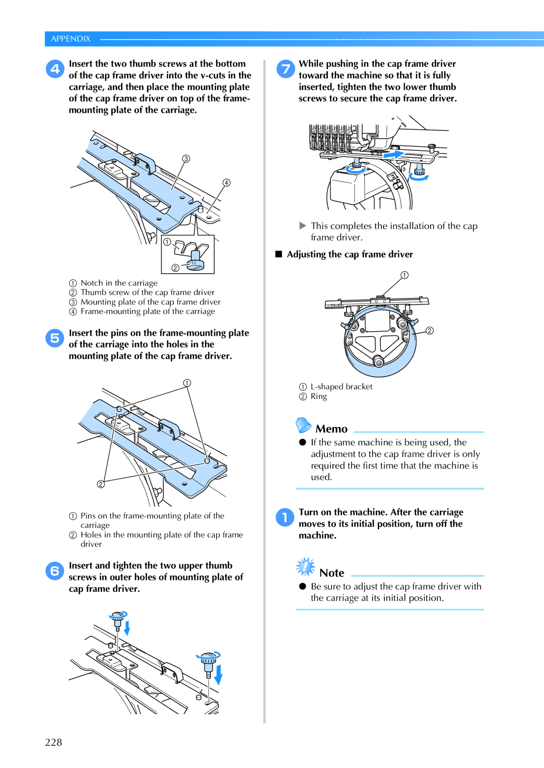 Brother PR-650, 884-T05 228, This completes the installation of the cap frame driver, Adjusting the cap frame driver 