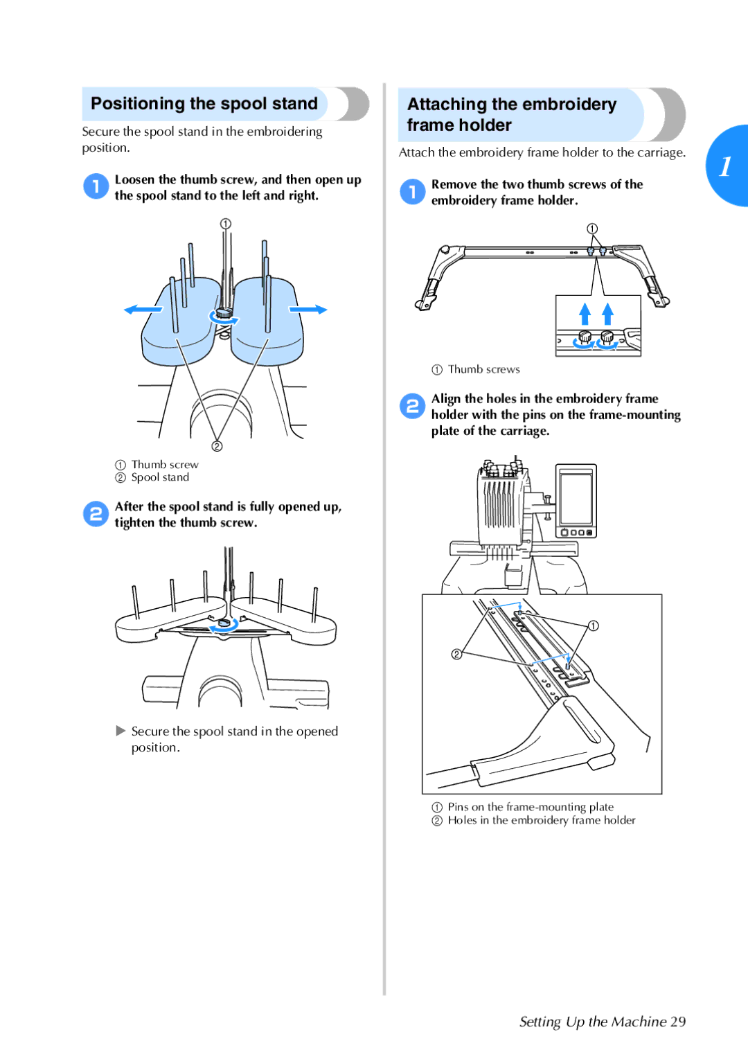 Brother 884-T05, PR-650 operation manual Positioning the spool stand, Attaching the embroidery frame holder 