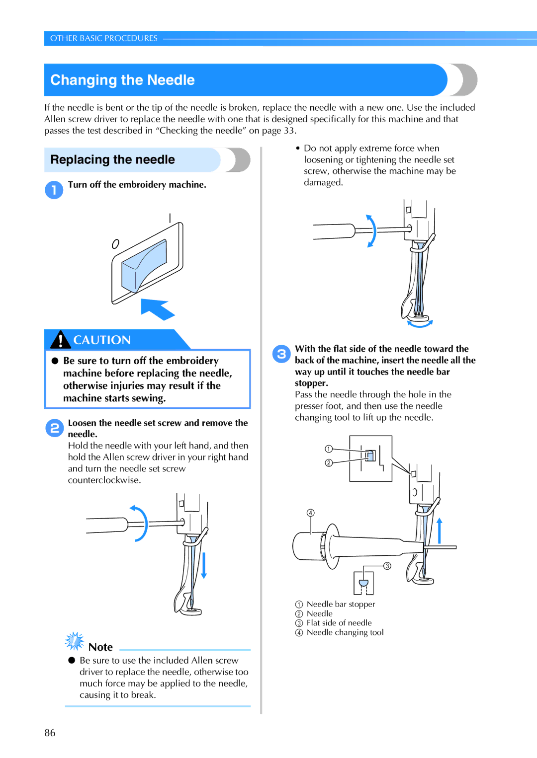 Brother PR-650, 884-T05 operation manual Changing the Needle, Replacing the needle, Turn off the embroidery machine 