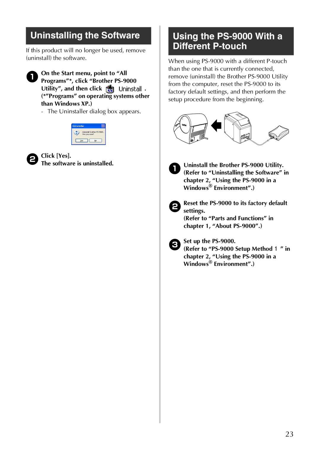 Brother Uninstalling the Software, Using the PS-9000 With a Different P-touch, ClickThe softwareYes. is uninstalled 