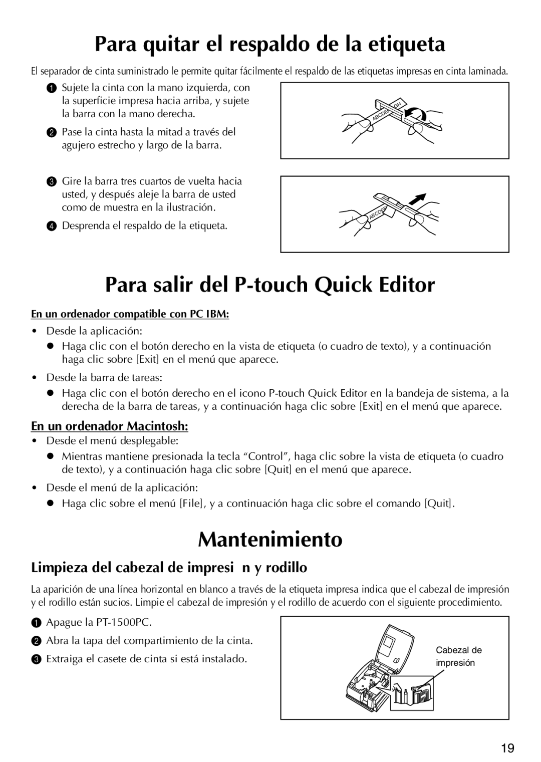 Brother PT-1500PC manual Para quitar el respaldo de la etiqueta, Para salir del P-touch Quick Editor, Mantenimiento 