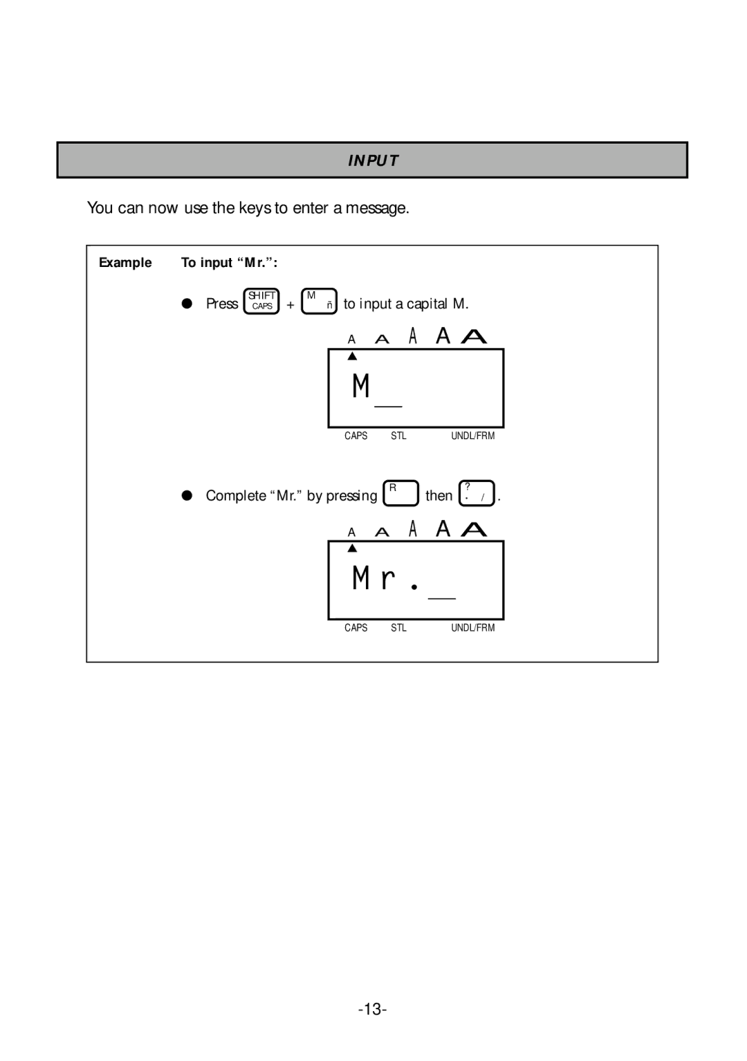 Brother PT-1700 manual Input, You can now use the keys to enter a message 