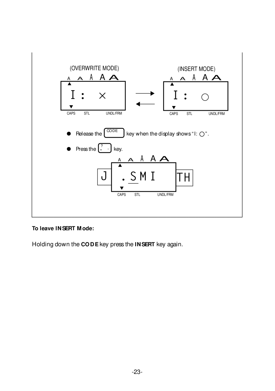 Brother PT-1700 manual To leave Insert Mode 