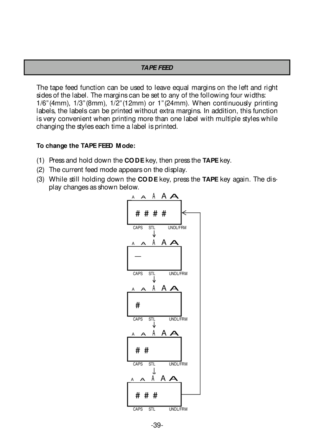 Brother PT-1700 manual To change the Tape Feed Mode 