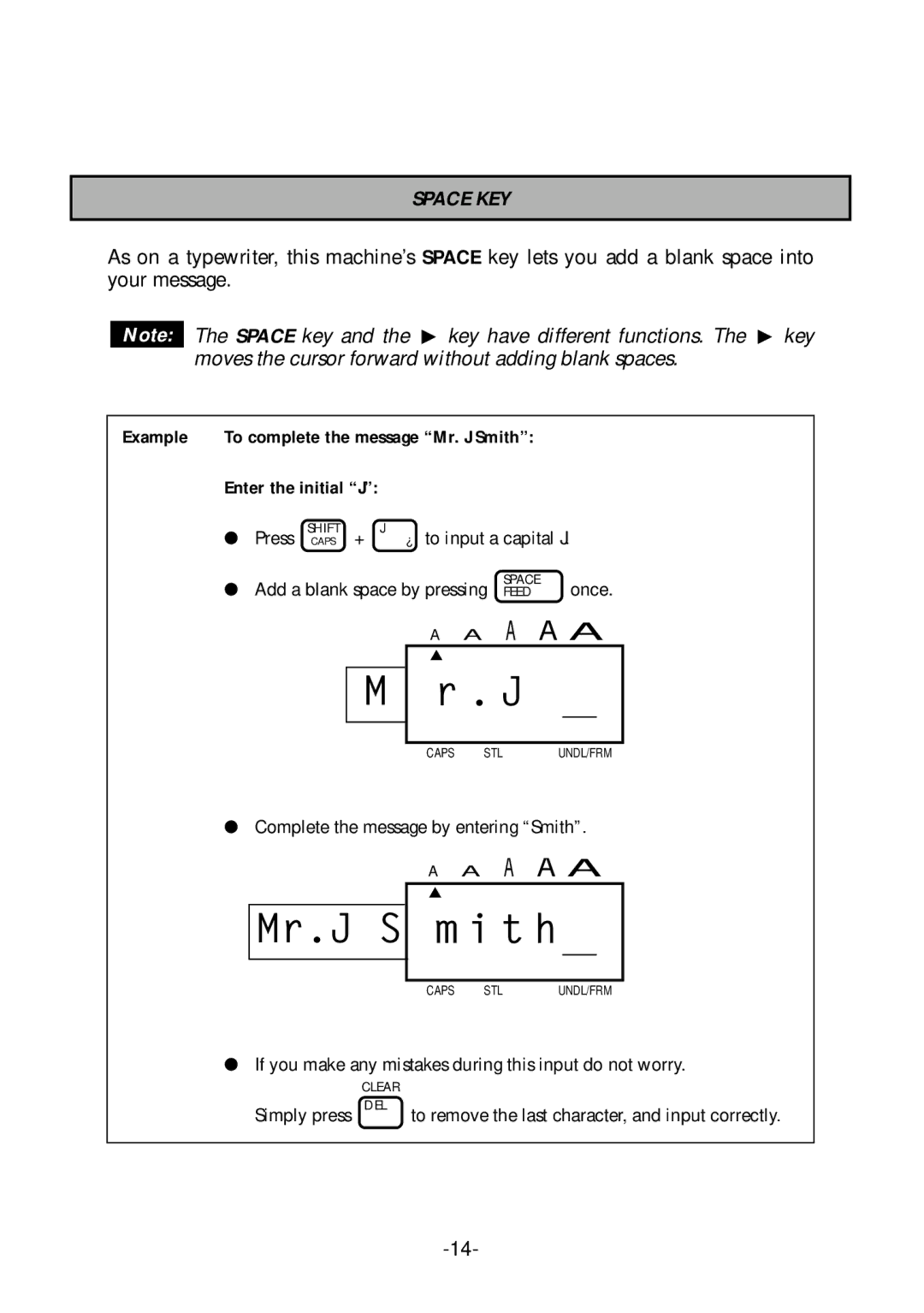 Brother PT-1700 manual Space KEY, Example To complete the message Mr. J Smith 