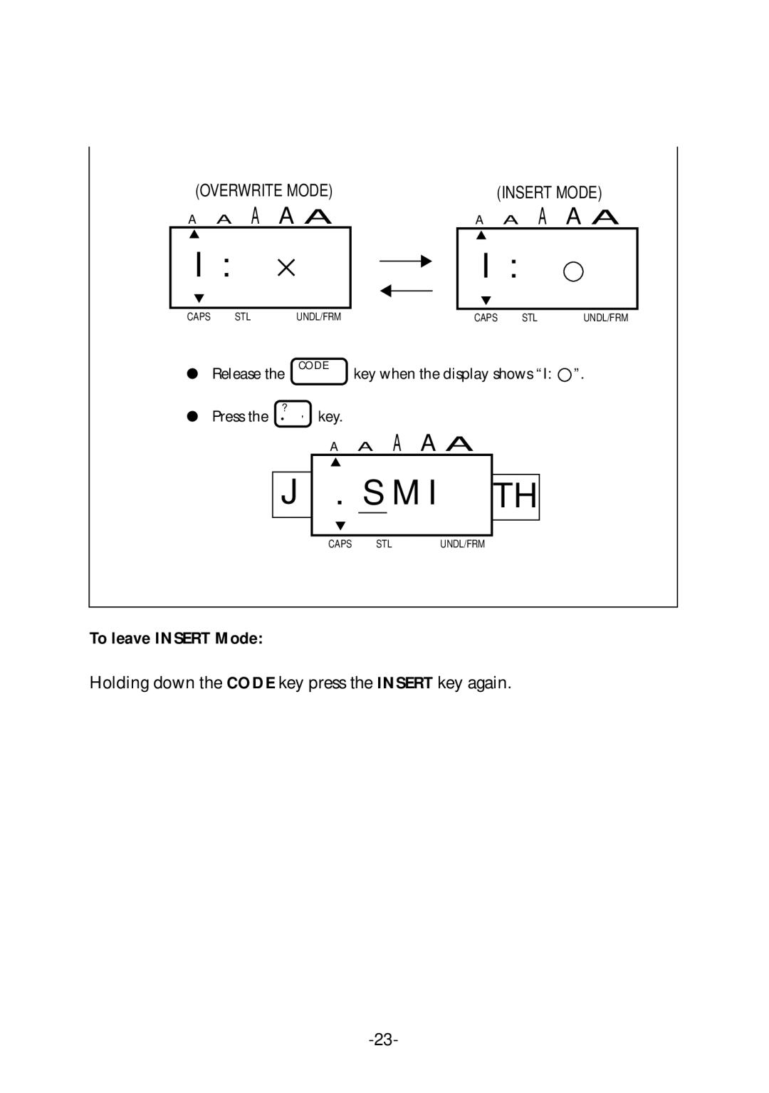 Brother PT-1700 manual To leave Insert Mode 