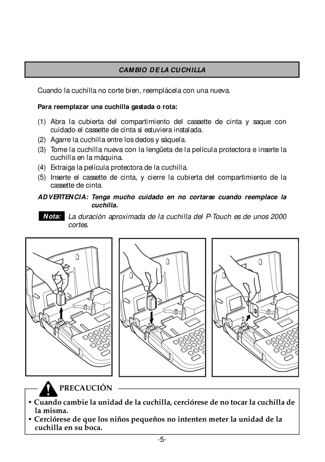 Brother PT-1700 manual Cambio DE LA Cuchilla, Para reemplazar una cuchilla gastada o rota 