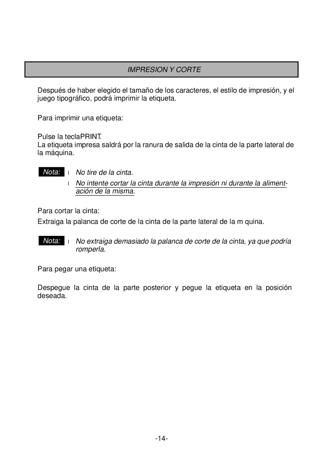 Brother PT-1700 manual Impresion Y Corte, Para imprimir una etiqueta, Para pegar una etiqueta 