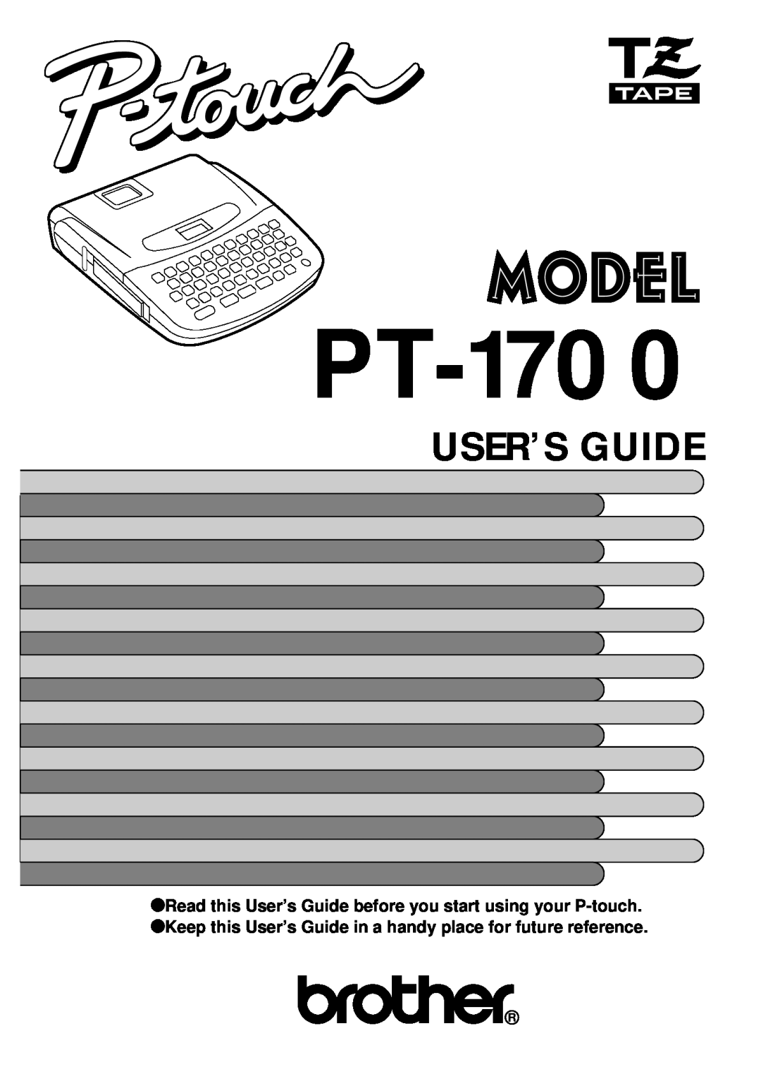Brother PT-1700 manual User’S Guide 