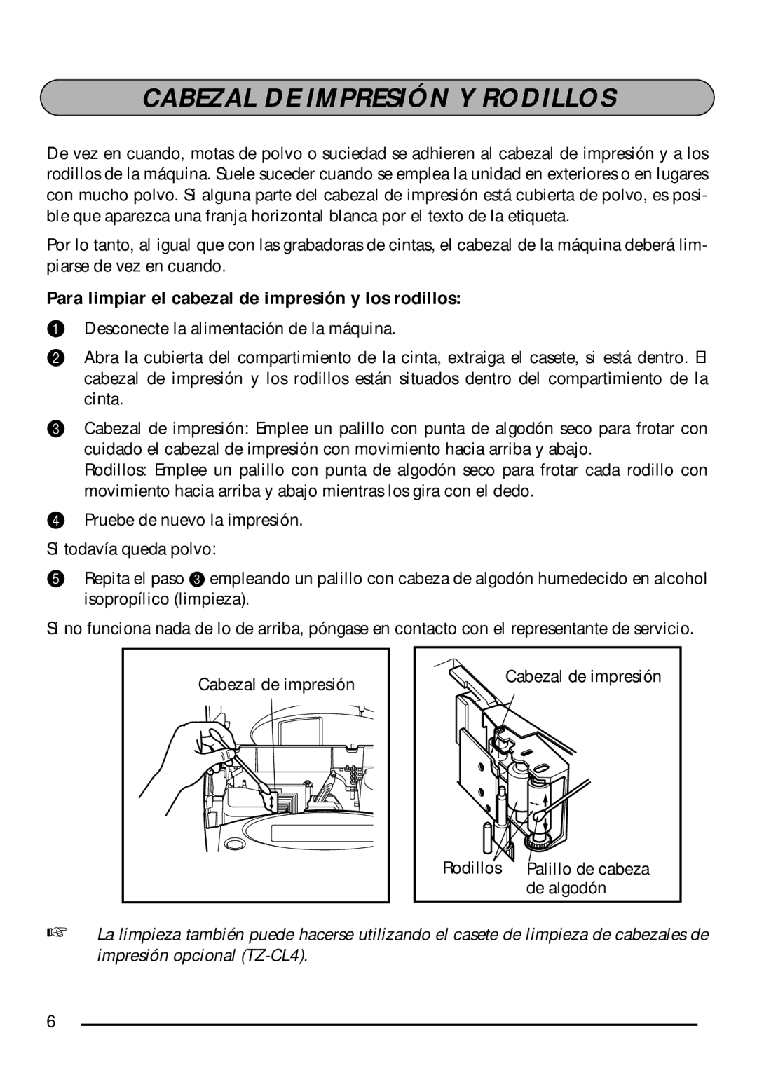 Brother PT-1750 manual Cabezal DE Impresión Y Rodillos, Para limpiar el cabezal de impresión y los rodillos 