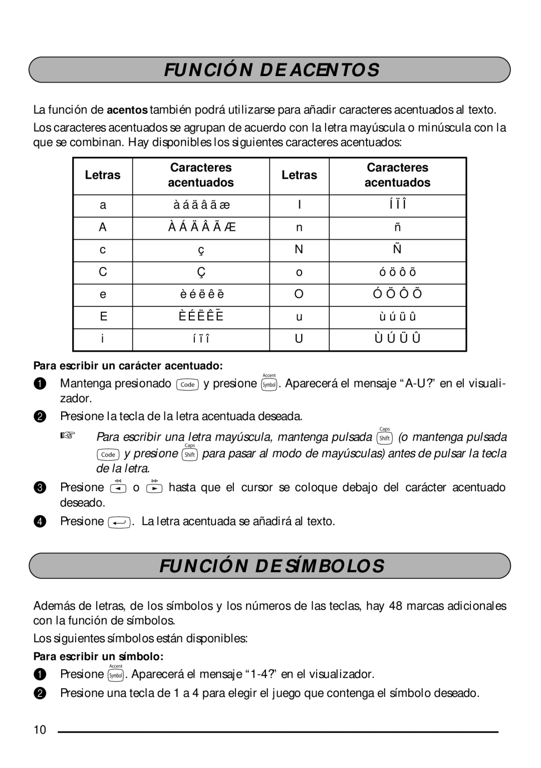 Brother PT-1750 Función DE Acentos, Función DE Símbolos, Para escribir un carácter acentuado, Para escribir un símbolo 